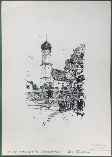 Ottenhofen Kreis Erding – Alte Dorfkirche - Orig.-Tusche-Zeichnung, Bauer-Oltsch
