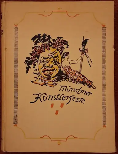 Georg Jacob Wolf/Franz Wolter: Münchner Künstlerfeste