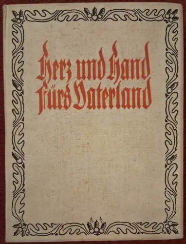Oskar Pank: Herz und Hand fürs Vaterland, 1925, mit Beigabe „Deutschlandlied“