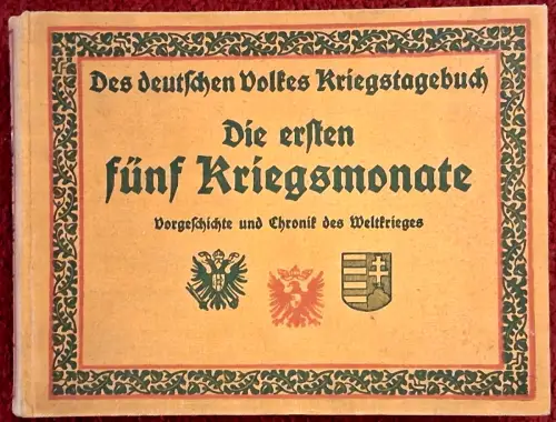 Des deutschen Volkes Kriegstagebuch – Die ersten fünf Kriegsmonate