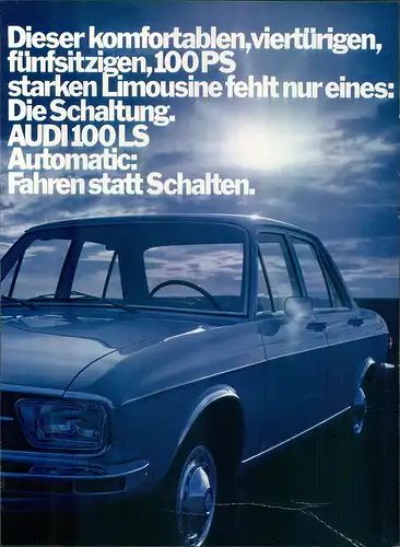 Audi-100LS-1971-Reklame-Werbung-genuine Advert-La publicité-nl-Versandhandel