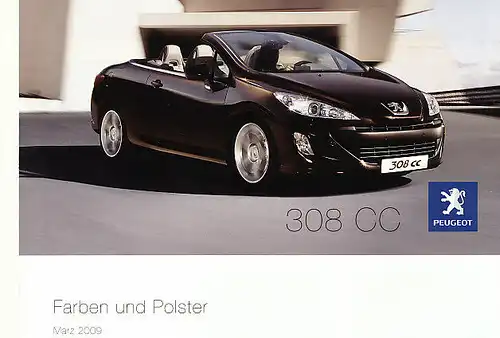 Peugeot- 308 CC - Farben/Polster - Prospekt - 03/09 - Deutsch - nl-Versandhandel