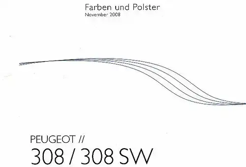 Peugeot - 308 - 308 SW - Farben/Polster - 11/08 - Deutsch -   nl-Versandhandel