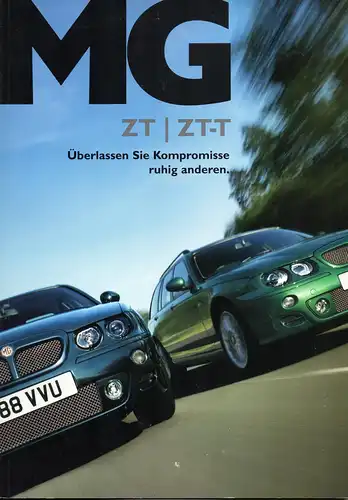 Prospekt MG. ZT /. ZT-T "Überlassen Sie Kompromisse ruhig anderen" (von 2003)