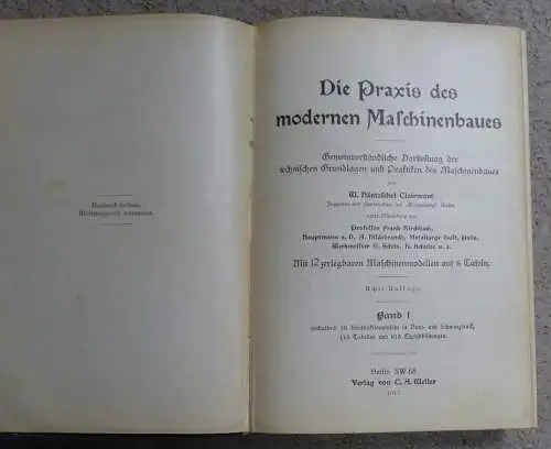 Die Praxis des modernen Maschinenbaues von 1917 in 2 Bänden und Model Atlas