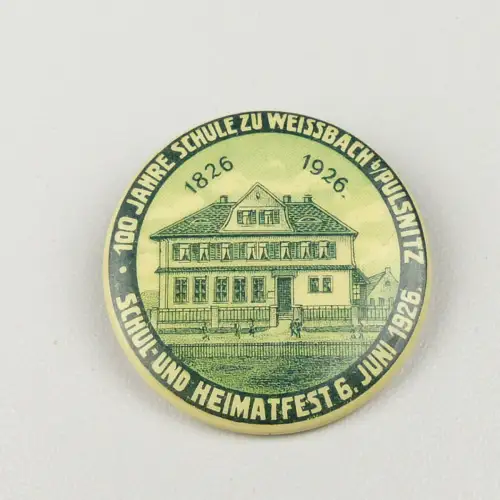 Abzeichen 100 Jahre Schule zu Weissbach bei Pulsnitz 1926  (da4548) 