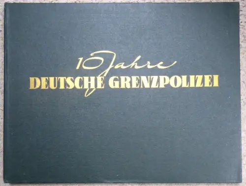 DDR seltenes Buch 10 Jahre Deutsche Grenzpolizei mit vielen Bildern