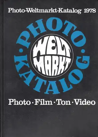Photo-Weltmarkt-Katalog 1978 - Photo, Film, Ton, Video