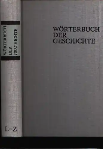 Wörterbuch der Geschichte 2 Bände - Band A bis K und Band L bis Z