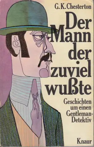 Der Mann, der zuviel wusste - Geschichten um einen Gentleman-Detektiv Knaur-Taschenbücher ; 323