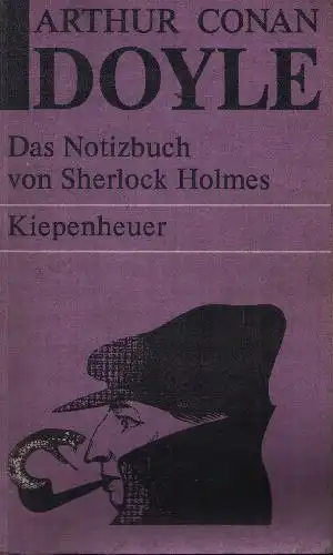 Das Notizbuch von Sherlock Holmes Sämtliche Sherlock-Holmes-Erzählungen - Teil 5