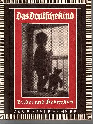 Das deutsche Kind - Bilder und Gedanken
