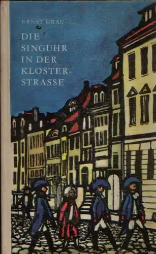 Die Singuhr in der Klosterstrasse Berliner Sagen und Geschichten