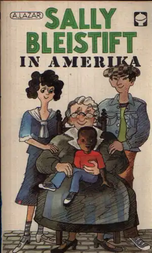 Sally Bleistift in Amerika Eine Geschichte aus dem Jahre 1934