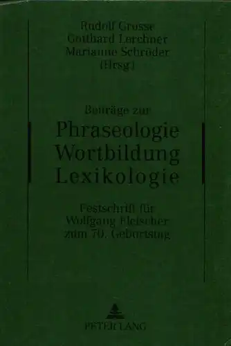 Grosse, Rudolf, Gotthard Lerchner und Marianne Schröder