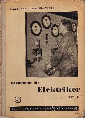 Fachkunde für Elektriker Teil 1: Grundlagen der Elektrotechnik (Fachrechnen und Fachkunde)