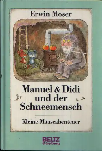 Manuel & Didi und der Schneemensch Kleine Mäuseabenteuer