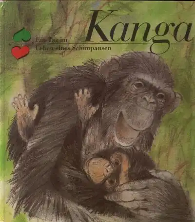 Kanga - Ein Tag im Leben eines Schimpansen Illustrationen von Dieter Müller