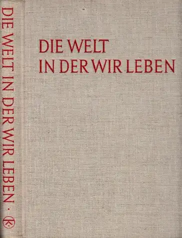 Die Welt in der wir leben Knaur-Volksausgabe