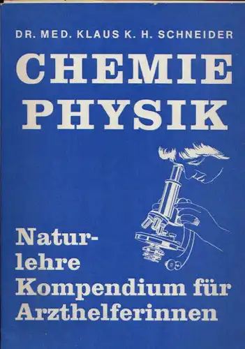 Chemie Physik - Naturlehre Kompendium für Arzthelferinnen