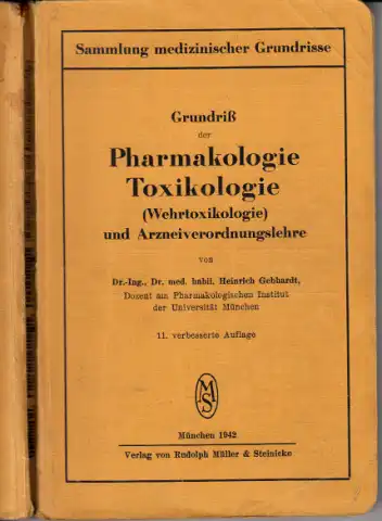 Grundriß der Pharmakologie Toxikologie (Wehr-Toxikologie) und Arznei-Verordnungslehre