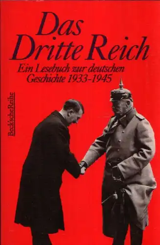 Das dritte Reich Ein Lesebuch zur deutschen Geschichte 1933-1945