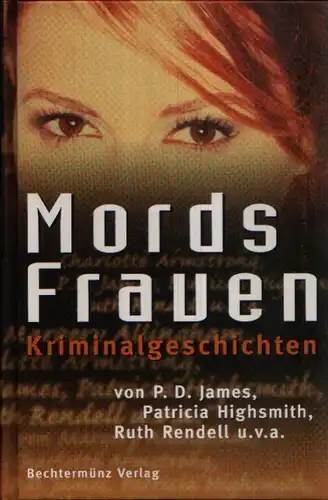 James, P. D., Patricia Higsmith und Ruth Rendell