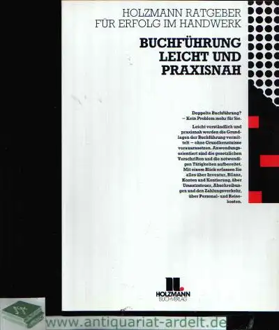 Buchführung leicht und praxisnah Eine Einführung mit Fallbeispielen Herausgeber der Reihe: Gerd-Ulrich Brandenburg und Franz Pschierer