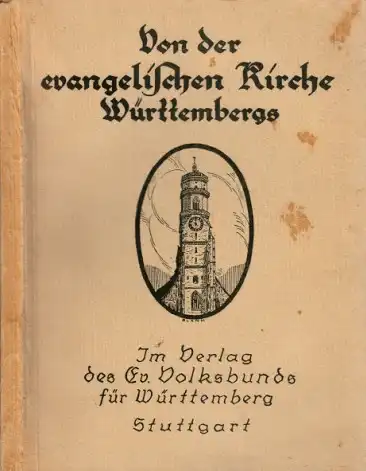 Herausgegeben vom Evang. Volksbund für Württemberg