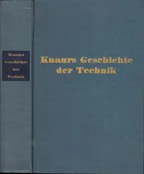 Knaurs Geschichte der Technik Mit 135 Abbildungen und 20 Tafeln