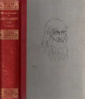 Leonardo da Vinci - Geschichtlicher Roman aus der Wende des fünfzehnten Jahrhunders