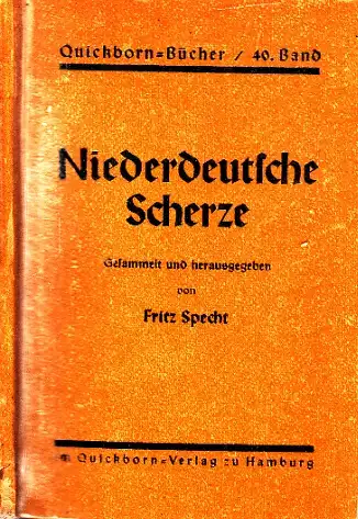 Niederdeutsche Scherze Quickborn-Bücher Band 40