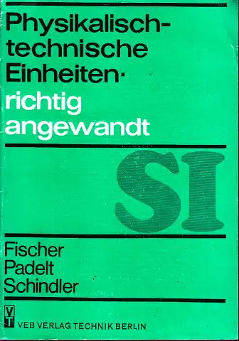 Fischer, R., E. Padelt und H. Schindler
