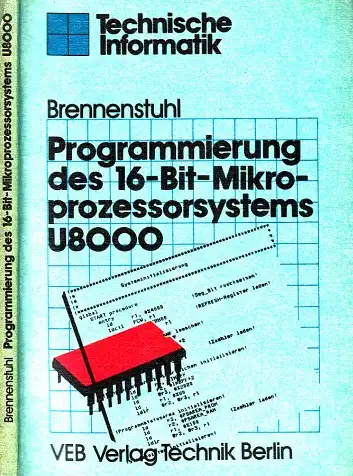 Programmierung des 16-Bit-Mikroprozessorsystems U8000 Technische Informatik
