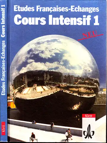 Cours Intensif 1 - Etudes Francaises - Echanges - für den schulischen Französischunterricht