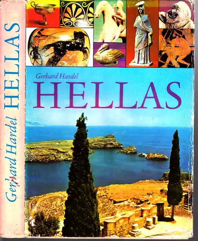 Hellas - Geschichte vom alten Griechenland Illustrationen von Ingeborg Friebel
