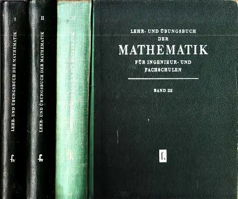 Lehr- und Übungsbuch der Mathematik für Ingenieur- und Fachschulen Band 1, Band 2 und Band 3 3 Bücher