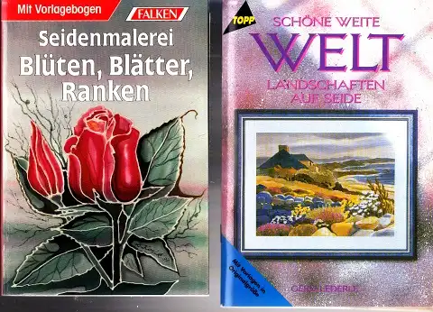 Seidenmalerei Blüten, Blätter, Ranken - Schöne weite Welt, Landschaften auf Seide - P 2 Heftchen