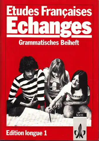 Etudes Francaises Echanges - Grammatisches Beiheft - Edition longue 1