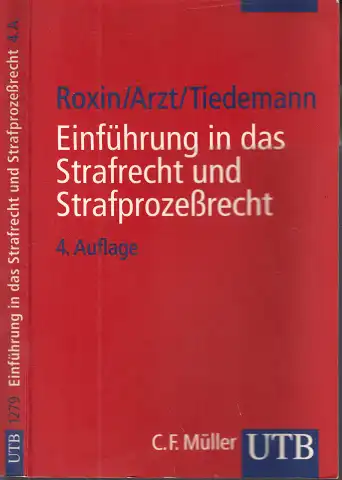 Roxin, Claus, Gunther Arzt und Klaus Tiedemann