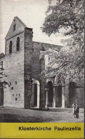 Klosterkirche Paulinzella - Zur Geschichte des Bauwerks und seiner Denkmalpflege