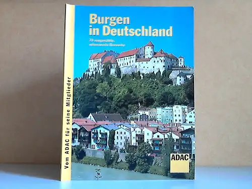 Burgen in Deutschland - 23 ausgewählten Bauwerke