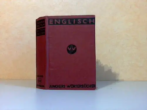 Junckers Wörterbücher Englisch-deutsch und Deutsch-englisch - Mit Aussprachebezeichnung