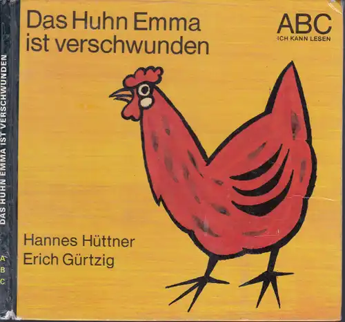 Das Huhn Emma ist verschwunden - Reihe ABC Ich kann lesen Illustrationen Erich Gürtzig