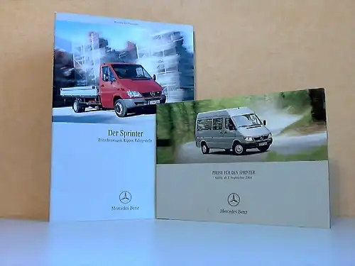 Mercedes-Benz: Der Sprinter, Pritschenwagen, Kipper, Fahrgestelle + Preisliste für den Sprinter, Gültig ab 1. September 2004 - Kataloge 2 Kataloge