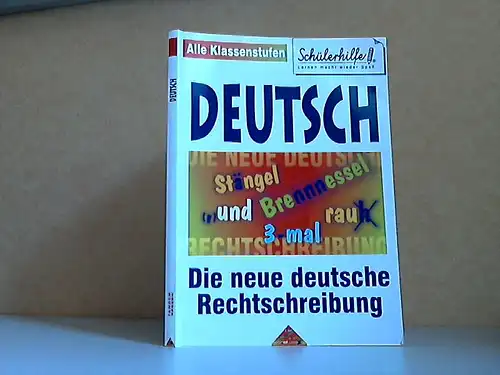 Deutsch, Die neue deutsche Rechtschreibung - Schülerhilfe