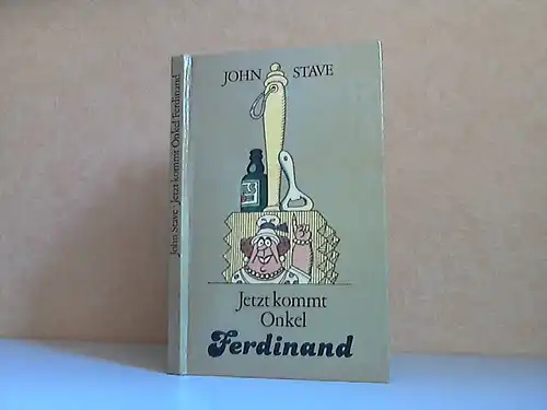 Jetzt kommt Onkel Ferdinand - 30 Geschichten Illustrationen von Louis Rauwolf