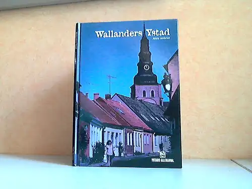 Wallanders Ystad - Plätze in Büchern und Filmen um Kurt Wallander