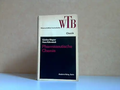 Pharmazeutische Chemie - Wissenschaftliche Taschenbücher Band 7