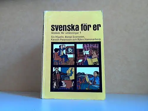 Svenska för er - Lärobok för utiänningar 1 Illustrerad av Monica Schultz